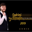 Eltun Esger Qedrimi Bilmedi 2019 Bass Remix Yukle Replay