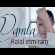 Damla - Halal Etmirem 2019 (YUKLE)