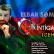 Elbar Semkirli - İntiqam Hissi 2020 YUKLE.mp3