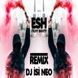 ESH - Itchy Booty (Dj isi Neo Remix)