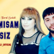 Tural Sedali ft Aynur Sevimli - Darixmisam Sensiz 2018