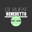 Benedetto - Dibby Sound (Dj Rufat) 2019