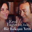 Erol Evgin feat. Zara - Bir Bakışın Yetti 2020 YUKLE .mp3