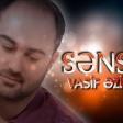 Vasif Azimov - Sensiz 2019 YUKLE.mp3