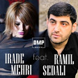 Irade Mehri ft Ramil Sedali - Kim dedi ki 2019 (Super Mahni) DMP Music