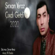 Sirxan Yeraz - Cixdi Getdi 2020 (Скачать MP3)