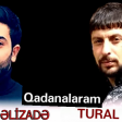 Murad Elizade ft Tural Sedali - Qadanalaram 2019 AVTOXİT