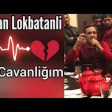 Orxan Lokbatanli & Cavanligim Seir 2020 YUKLE.mp3
