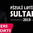 Fizuli Letifoglu - Sultanim 2019 YUKLE.mp3