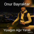 M.Onur Bayraktar - Yuregim Agir Yarali (Official Video) 2018