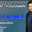 Tural Huseynov - Sensiz Alinmir 2018 (Yeni)
