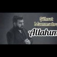 Sohret Memmedov -Allahim 2020(YUKLE)