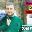 Xeyyam - Hamı özün kimi deyil (2019) YUKLE.mp3