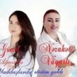 Günel Ağazadə & Nəzakət Vüqarlı – Yaddaşlarda sözüm qaldı