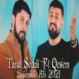 Tural Sedali ft Qesem - Hazirmisin Abi 2021