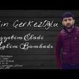 Ilkin Cerkezoglu - Bomba Kayifda 2019 YUKLEmp3.mp3