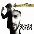 Guven Yureyi - Gorucez Finalde 2019 (Скачать)
