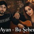 Qurban Qurbanzade ft Ayan Bu Seherde Hicran 2026