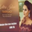 Xatire Islam - Barısaq 2017 (Refi music)