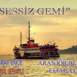Murat Ince - Sessiz Gemi 2017