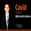 Cavid Hüseynli - Ağlama gülüm ağlama 2019(YUKLE)