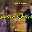 Sahil Rzayev - Sevilen Qeder 2020 (YUKLE)