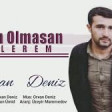 Orxan Deniz - Sen Olmasan Olerem 2019 YUKLE.mp3