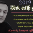 Perviz Huseyni - Terk edib geden 2019 YUKLE