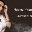 Mesme Kazimova - Vay Yine mi Keder 2019 YUKLE.mp3