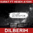 Karat Ft Həsən - Aydın Dilbərim 2020(YUKLE)