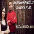 Seid Hekimoglu & Xatire Nur - Nagaracuga 2024
