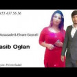 Niyazi Musazade Ft Elnare Goyceli - Kasib Oglan 2019 YUKLE.mp3