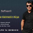 Xeyyam Sefixanli - Gorusume Gelmedin Niye 2019 YUKE.mp3