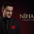 Yaşar Cəlilov – Nihalım (Rəsmi Musiqi Videosu)