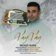 Mehdi Nami - Vay Vay 2018