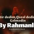 Seir Dedim Qezel- Dedim Gelmedin YUKLE