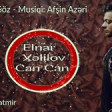 Elnar Xelilov - Can Can 2019 YUKLE.mp3