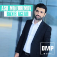 Asif Meherremov- Baxib aglar 2018 DMP Music