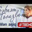 Sebnem Tovuzlu - Men Asiq