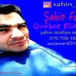 Sahın Feda Qurbet Eldeyım 2018 eXculsive