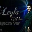 Leyla Nur - Ehtiyacım var 2019 YUKLE.mp3