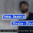 Tural Davutlu - Birden Bire 2018
