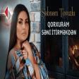 Sebnem Tovuzlu - Qorxuram Seni Itirmekden 2021