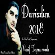 Vasif Teymurzade Darixdim 2018