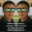 FERİD KOHNEQALALI - Dosdum ( 2017 ) hit