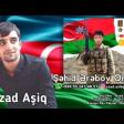 Azad Asiq - Erebov Orxan 2021