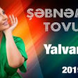 Sebnem Tovuzlu - Yalvarma (2019) YUKLE.mp3