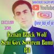 Kenan Black Wolf Seni Cox Sevirem Bunu Bil (Exclusiv) 2018