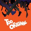 Major Lazer - Too Original (feat. Elliphant & Jovi Rockwell)