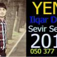 ilqar Deniz - Sevir sevmir ( 2016 ) (sevir sevmir offficial)